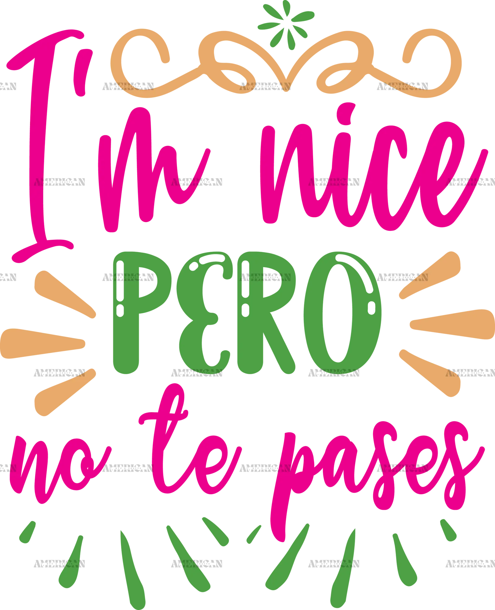 I_m_Nice_Pero_No_Te_Pases.png