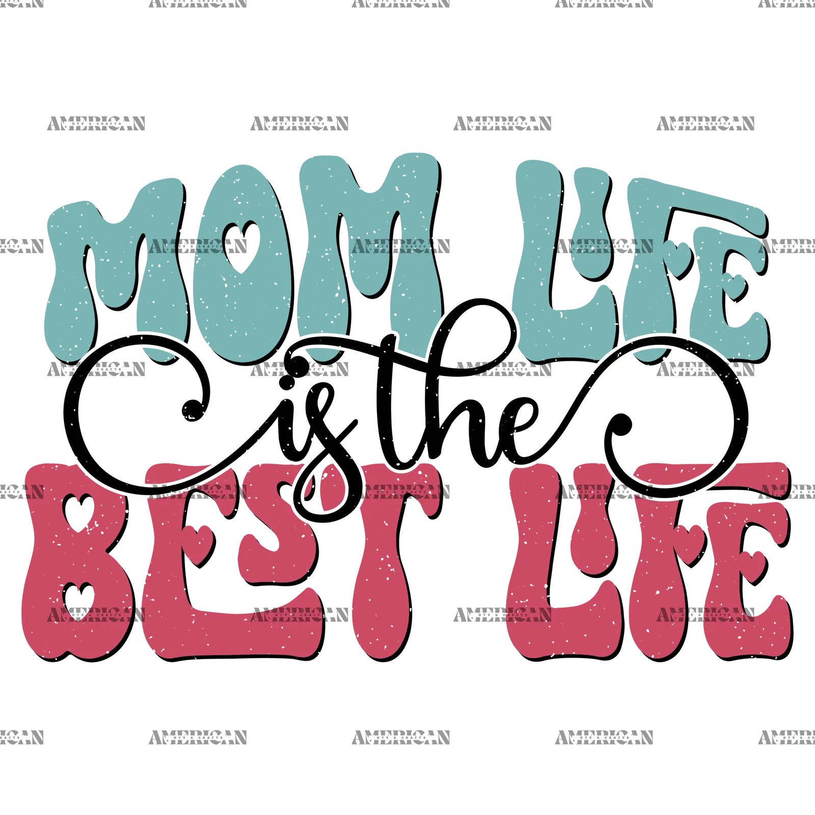 Mom_Life_Is_The_Best_Life-2.png