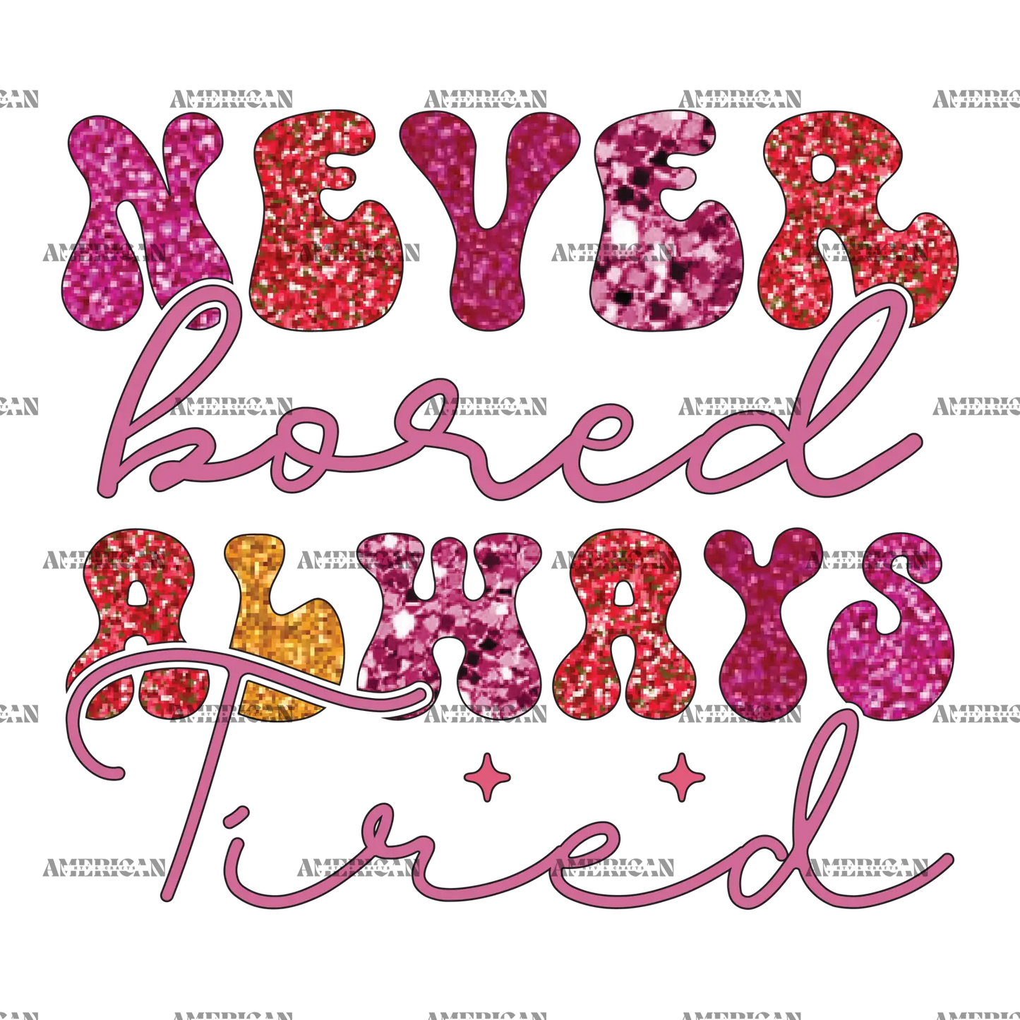 Never_Bored_Always_Tired.png