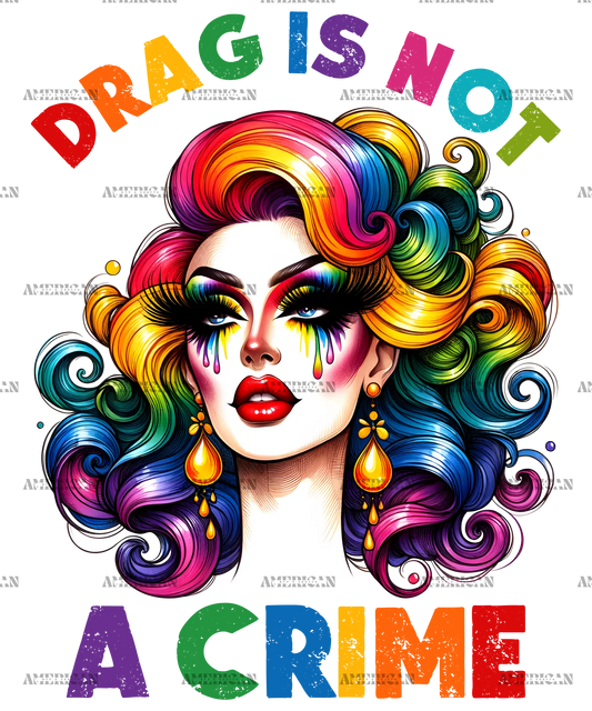 Drag_Is_Not_A_Crime