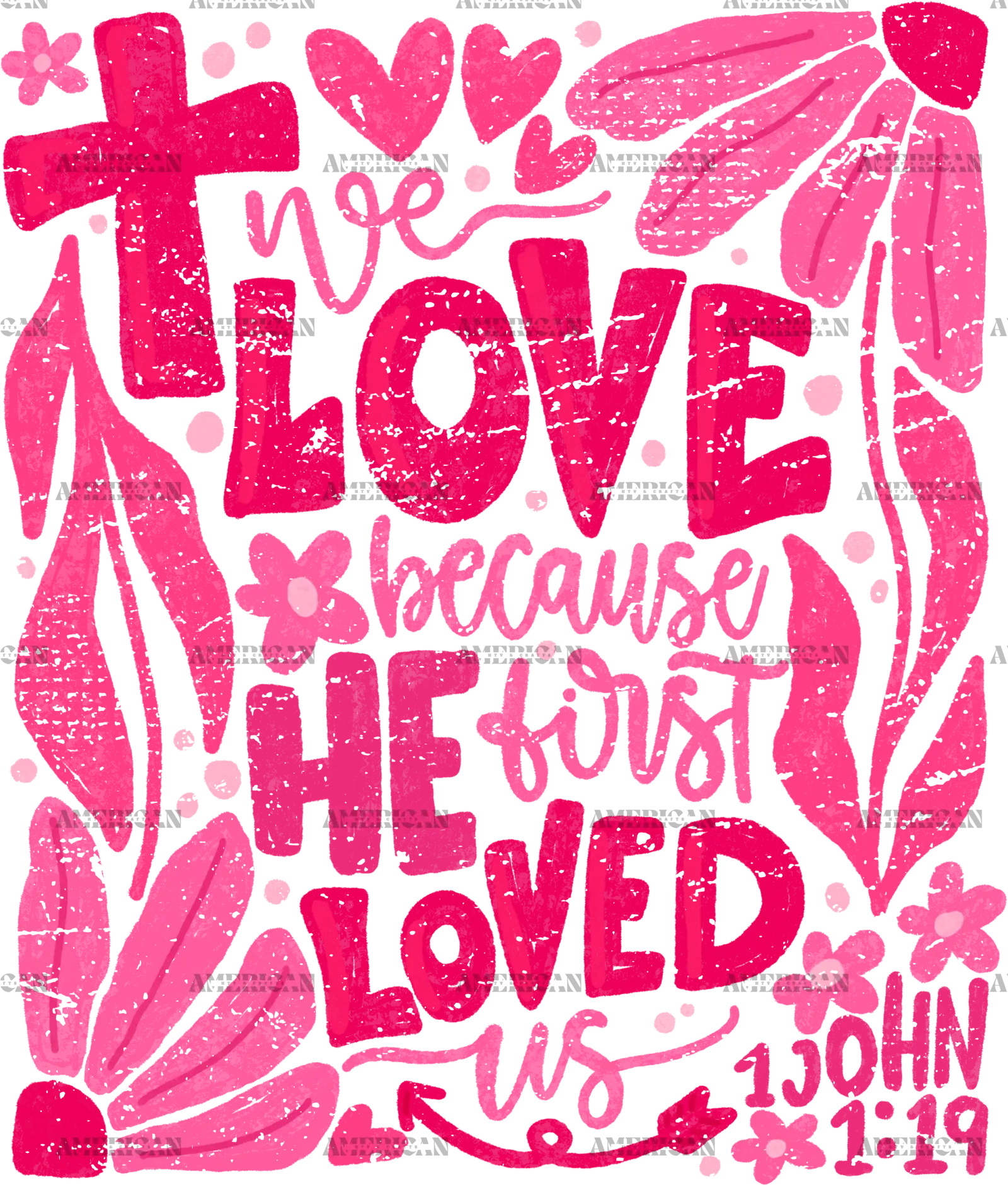 We_Love_Because_He_First_Loved_Us-1.png