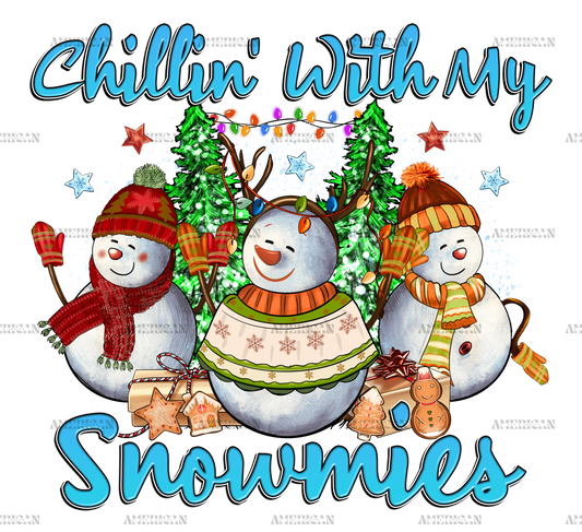 Christmas Chillin With My Snowmies DTF Transfer