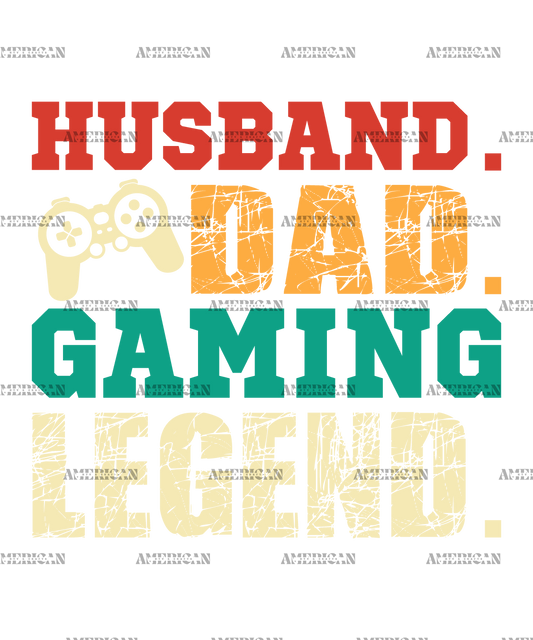 Husband Dad Gaming Legend DTF Transfer
