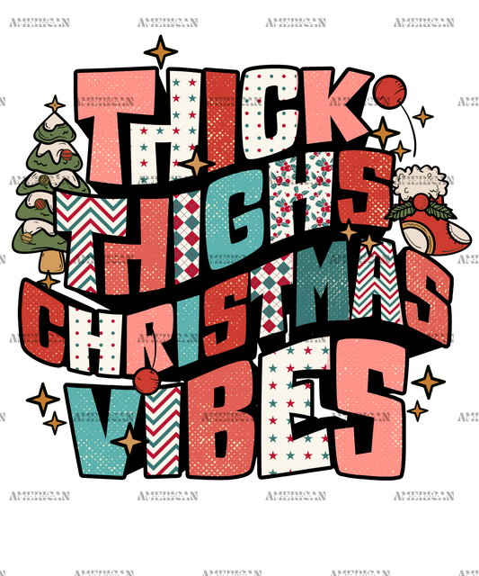 Thick Thighs Christmas Vibes-3 DTF Transfer