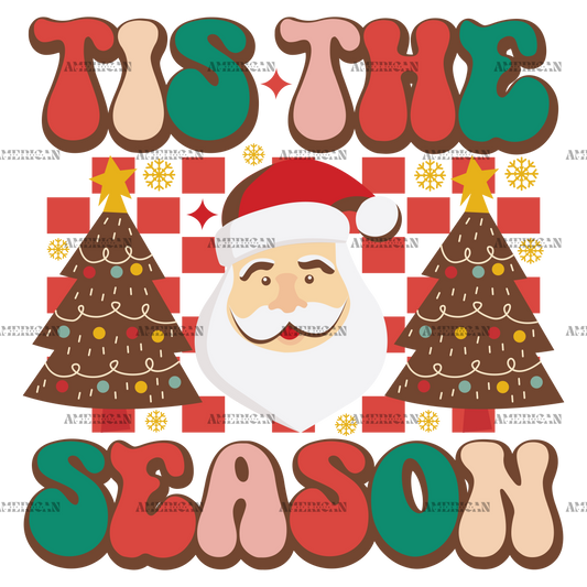 Tis The Season Christmas-20 DTF Transfer